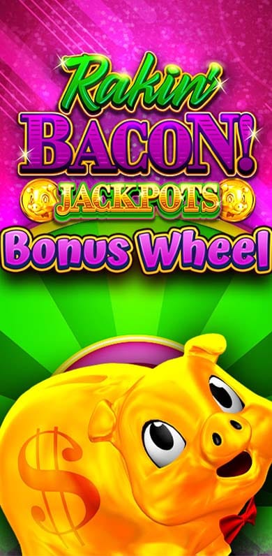 Rakin' Bacon Jackpots Bonus Wheel in Top_10