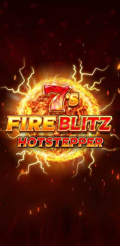 7's Fire Blitz Hot Stepper in Top_10