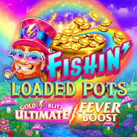 Fishin' Loaded Pots Gold Blitz Ultimate Fever in New Games