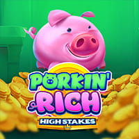 Porkin' Rich High Stakes in New Games