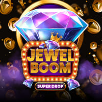 Jewel Boom Super Drop