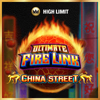 Ultimate Fire Link China Street High Limit in New Games