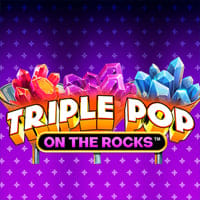 Triple Pop on the Rocks in New Games