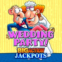 Wedding Party Big Action Jackpots