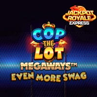 Cop the Lot Even More Swag Megaways JRE in New Games