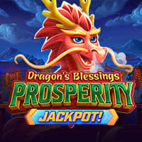 Dragons Blessings Prosperity Jackpot in All Jackpot Slots
